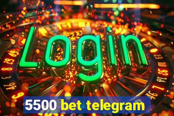 5500 bet telegram